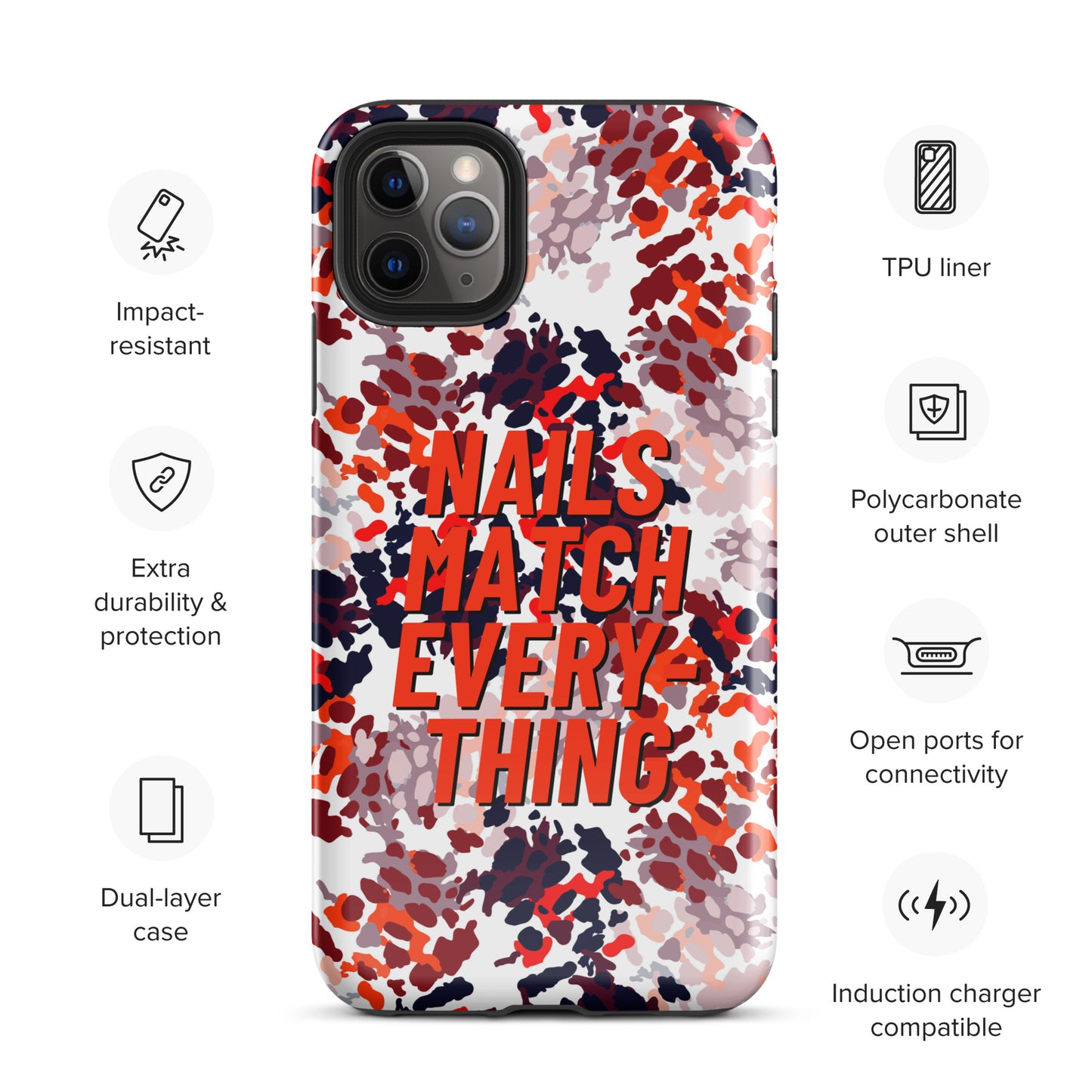 Tough Case for iPhone® Collection 11 Nails Match Everything