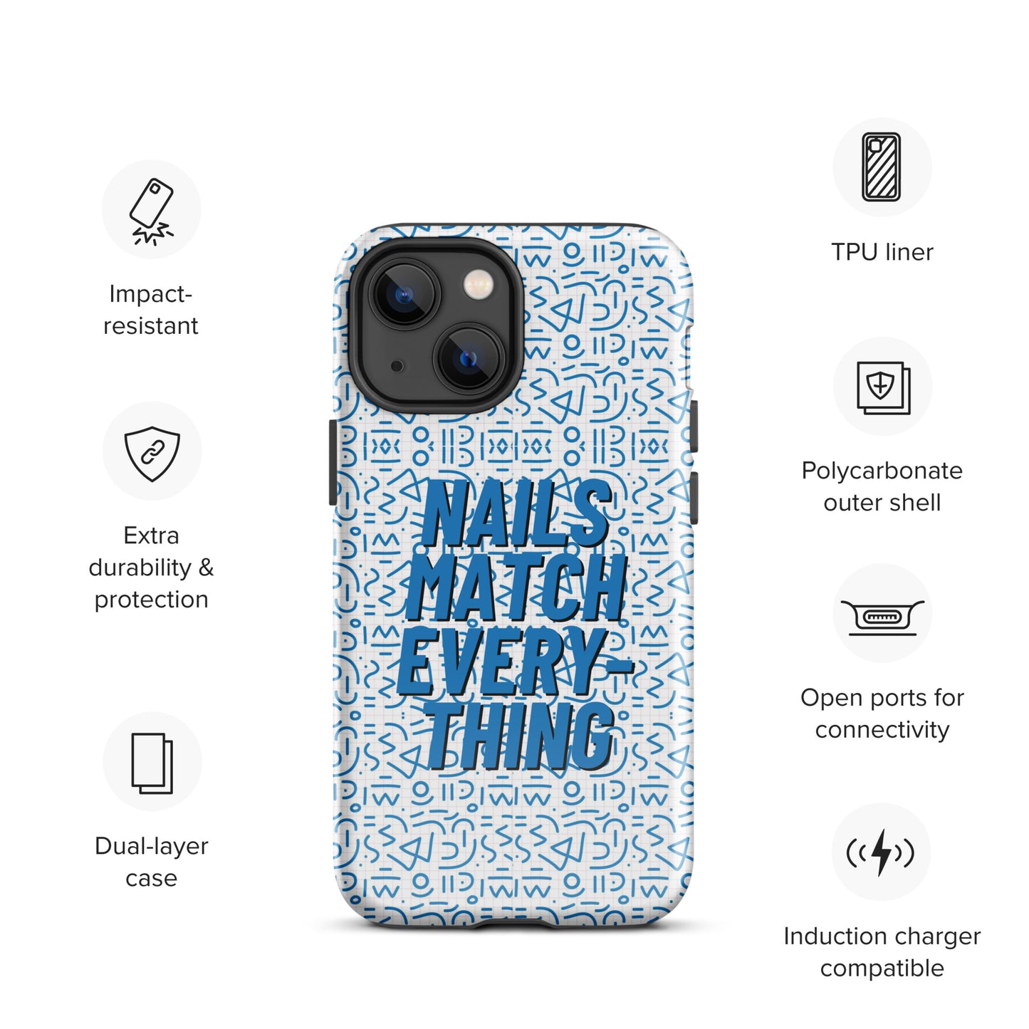 Tough Case for iPhone® Collection 5 Nails Match Everything