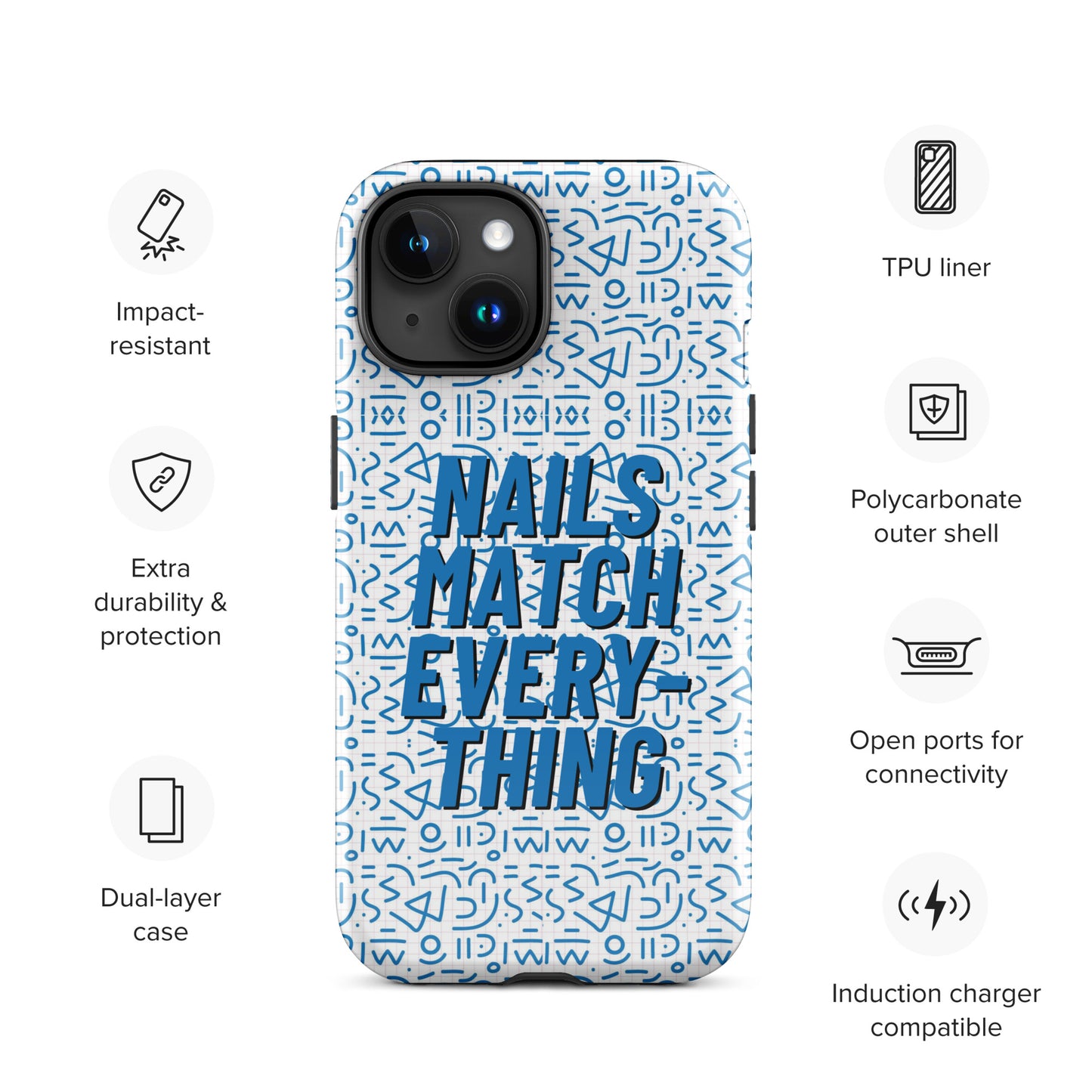 Tough Case for iPhone® Collection 5 Nails Match Everything